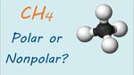 Is CH4 (methane) polar or nonpolar? - YouTube