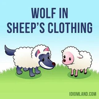 Hi there! 😊 Our idiom of the day is "Wolf in sheep’s clothin