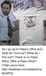 WHO 3 PEPE SILU So I Go Up to Pepe's Office and What Do I Fi