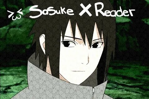 Sasuke X Reader - YouTube