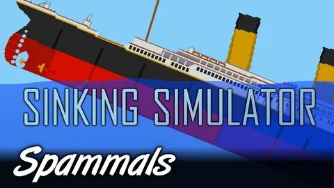 Sinking Simulator 2 Part 4 How Titanic Really Sank! - YouTub