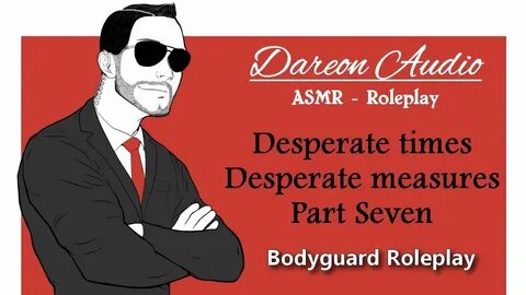 Audio Roleplay: Desperate times, desperate measures - Part S