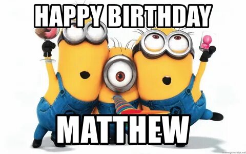 Happy Birthday Mathew