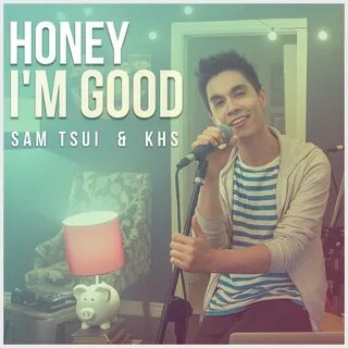Альбом "Honey I'm Good - Single" (Sam Tsui) в Apple Music