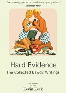 Hard Evidence- The Collected Bawdy Writings (Kevin Keck) " с