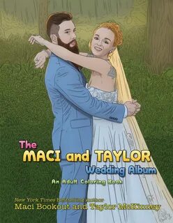 The Maci and Taylor Wedding Album Book by Maci Bookout, Tayl