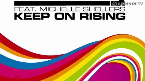 Ian Carey feat. Michelle Shellers - Keep On Rising 2008 (Rad