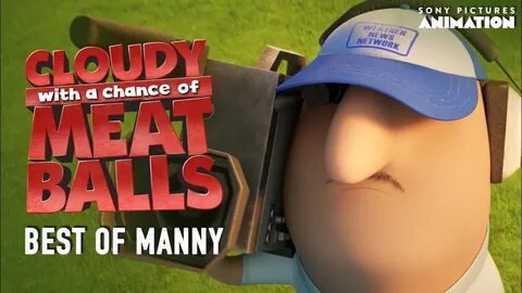 Cloudy With A Chance of Meatballs Best of Manny Sony Animati