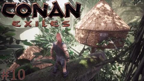 Conan Exiles - Jungle Treehouse Huts! - Full Release E10 - Y