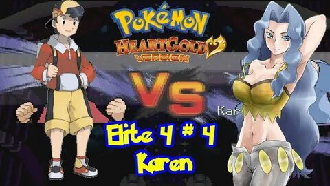 Let's Play Pokemon HeartGold: Elite 4 #4 Karen - So Hot She 