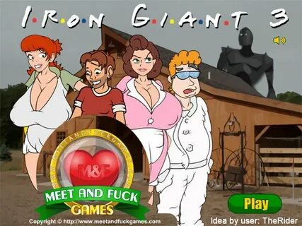 Meet and Fuck - Iron Giant 3