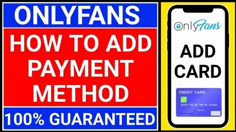 🔴 how to add payment method on onlyfans onlyfans payment met