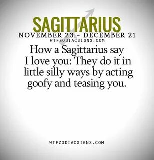 How a Sagittarius say I love you: They do it in... - fun zod
