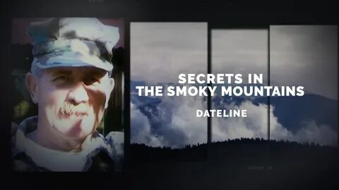 Watch Dateline Episode: Secrets in the Smoky Mountains - USA