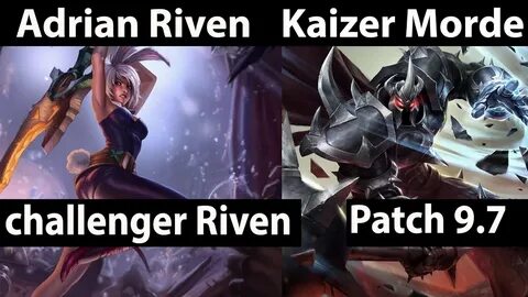 Adrian Riven Riven vs Mordekaiser Kaizer Morde Top - Adrian 