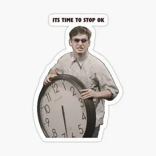 Its Time To Stop Ok Stickers for Sale Redbubble