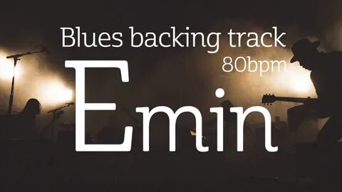 Easy blues guitar backtrack to play for guitar in E min 80 b