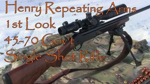 Henry Repeating Arms 45-70 Single Shot 1st Look - YouTube