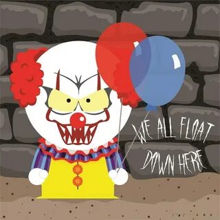 Pennywise SVG We All Float Down Here South Park IT The Etsy