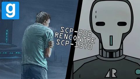 SCP RP // SCP-202 RENCONTRE SCP-1370 !! - Garry's Mod - YouT