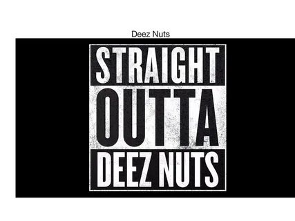Deez Nuts Wallpapers posted by Samantha Mercado