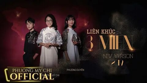 LIÊN KHÚC 3 MIỀN VERSION 2019 (#LK3M) - PHƯƠNG MỸ CHI ft. NHẬT BÙI ft. PHƯƠNG DU