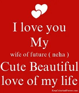 I love you My wife of future ( neha ) Cute Beautiful love of