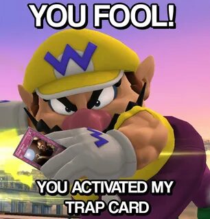 Youve Activated My Trap Card Meme - Captions Blog