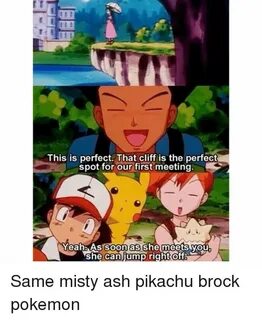 Pokemon Ash Misty Meme Related Keywords & Suggestions - Poke