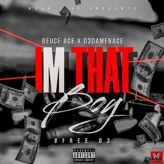 I'm That Boy (feat. D3DaMenace) - Deuce Ace/D3DaMenace - 单 曲
