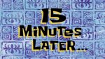 15 Minutes Later... SpongeBob Time Card #75 - YouTube