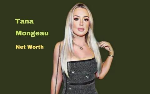 Tana Mongeau's Net Worth 2022: Age, Height, Boyfriend, Husba
