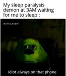 Sleep paralysis demon meme sachinxdeadpool Know Your Meme