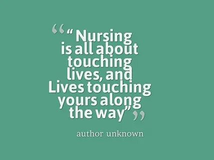 What does being a nurse mean to you? Nurse Quotes Nurse mean