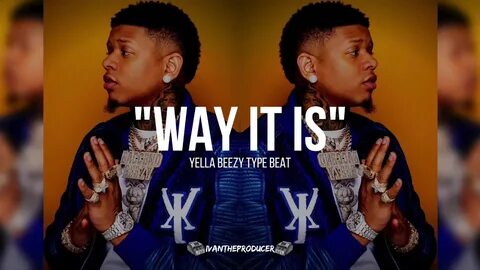 SOLD Yella Beezy Type Beat "Way It Is" (Prod by @thankyouiva