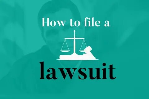 ✅ How to File a Lawsuit - With or Without a Lawyer