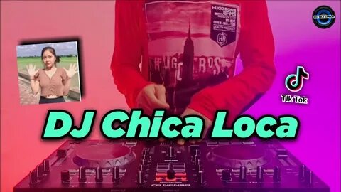 DJ CHICA LOCA JEDAG JEDUG SLOW TIKTOK VIRAL REMIX FULL BASS TERBARU 2021 DJ...