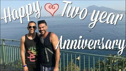 OUR TWO YEAR ANNIVERSARY - YouTube