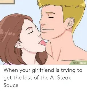 🐣 25+ Best Memes About A1 Steak Sauce A1 Steak Sauce Memes