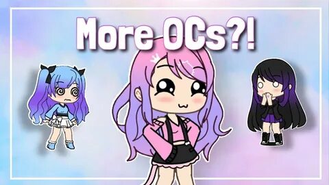 New OCs! Gacha Life - YouTube