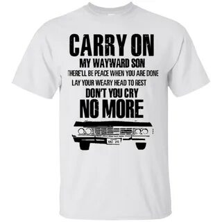 Carry On My Wayward Son Shirt - Carry One Supernatural T-shirt.