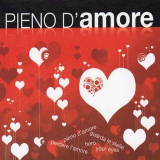 Pieno d'amore - Various Artists - 专 辑 - 网 易 云 音 乐