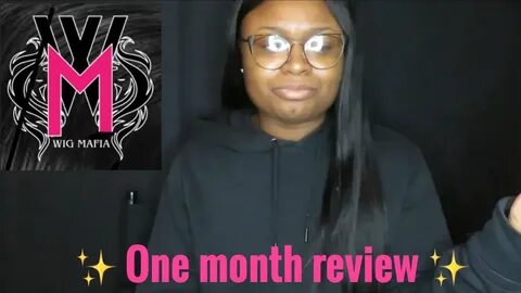TAYLOR GIRLZ WIG MAFIA ONE MONTH REVIEW UPDATE - YouTube