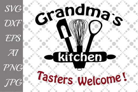 Kitchen Svg Grandma Sayings Related Keywords & Suggestions -