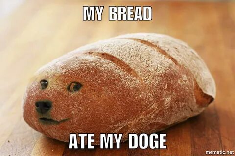 Joke4Fun Memes: DOGE BREAD