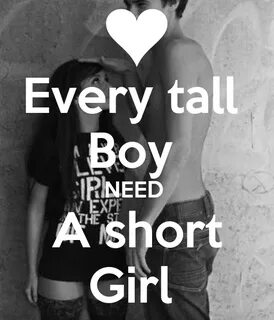 Every tall Boy NEED A short Girl Poster AMNA Keep Calm-o-Mat