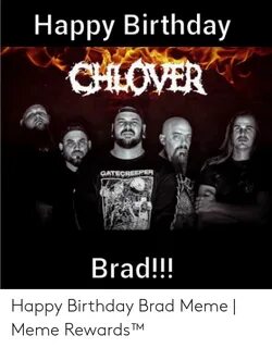 🐣 25+ Best Memes About Happy Birthday Brad Happy Birthday Br