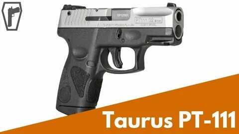 Taurus PT111 Millennium G2 HD Cleaning & Features - YouTube