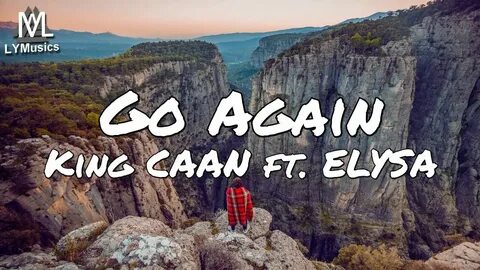 King CAAN ft. ELYSA - Go Again (Lyrics) - YouTube