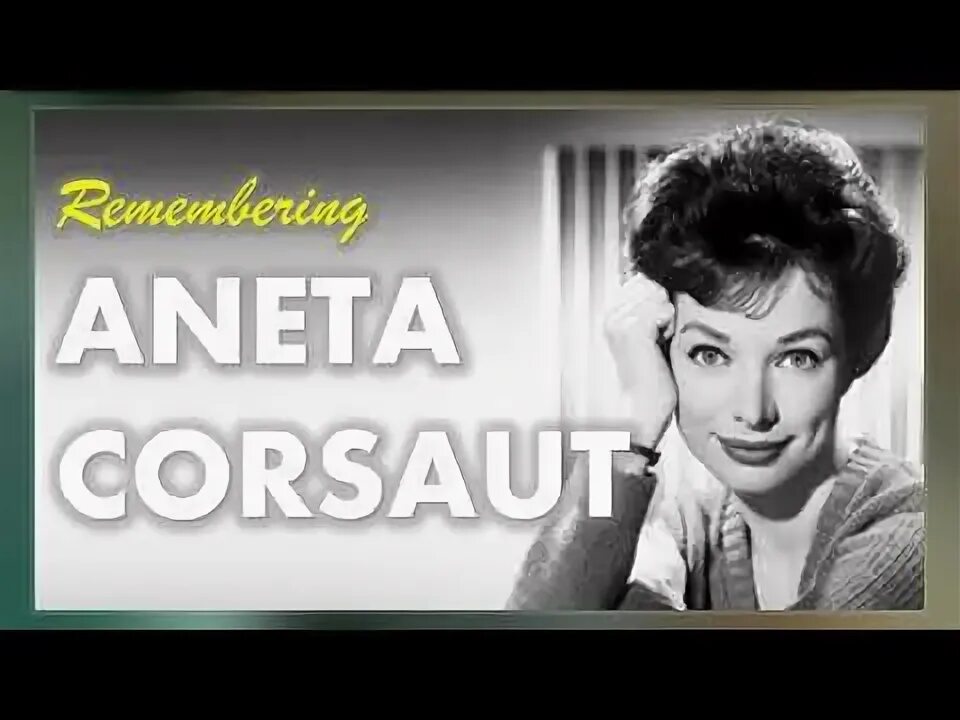 Aneta Corsaut - YouTube